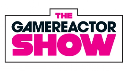 The Gamereactor Show - Episode 70