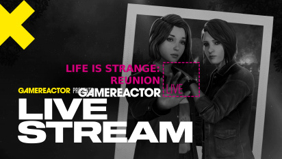 Life is Strange: Reunion - Livestream Replay